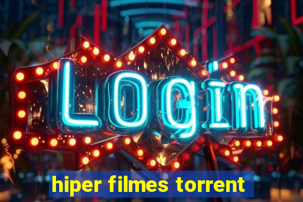 hiper filmes torrent